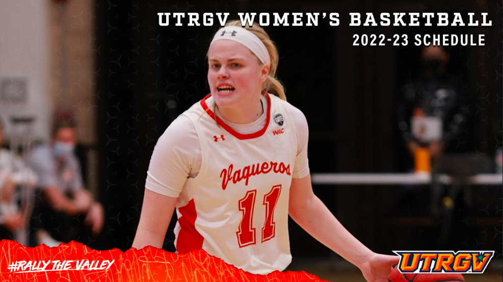 UTRGV WOMEN’S BASKETBALL TO OPEN 2022-23 SEASON NOVEMBER 7