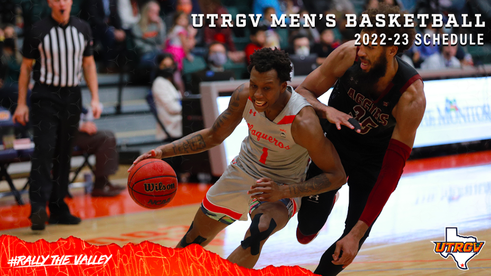 DOUBLEHEADER INVOLVING TEXAS HIGHLIGHTS 2022-23 UTRGV MEN’S BASKETBALL SCHEDULE